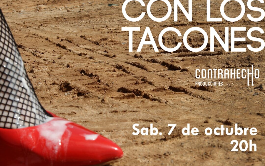 Segaremos ortigas con los tacones – Contrahecho